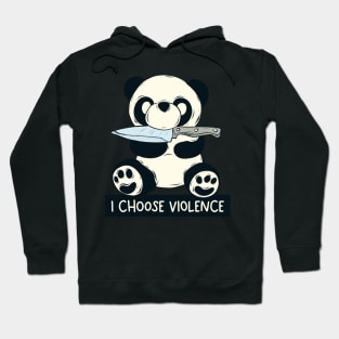 I choose violence Hoodie